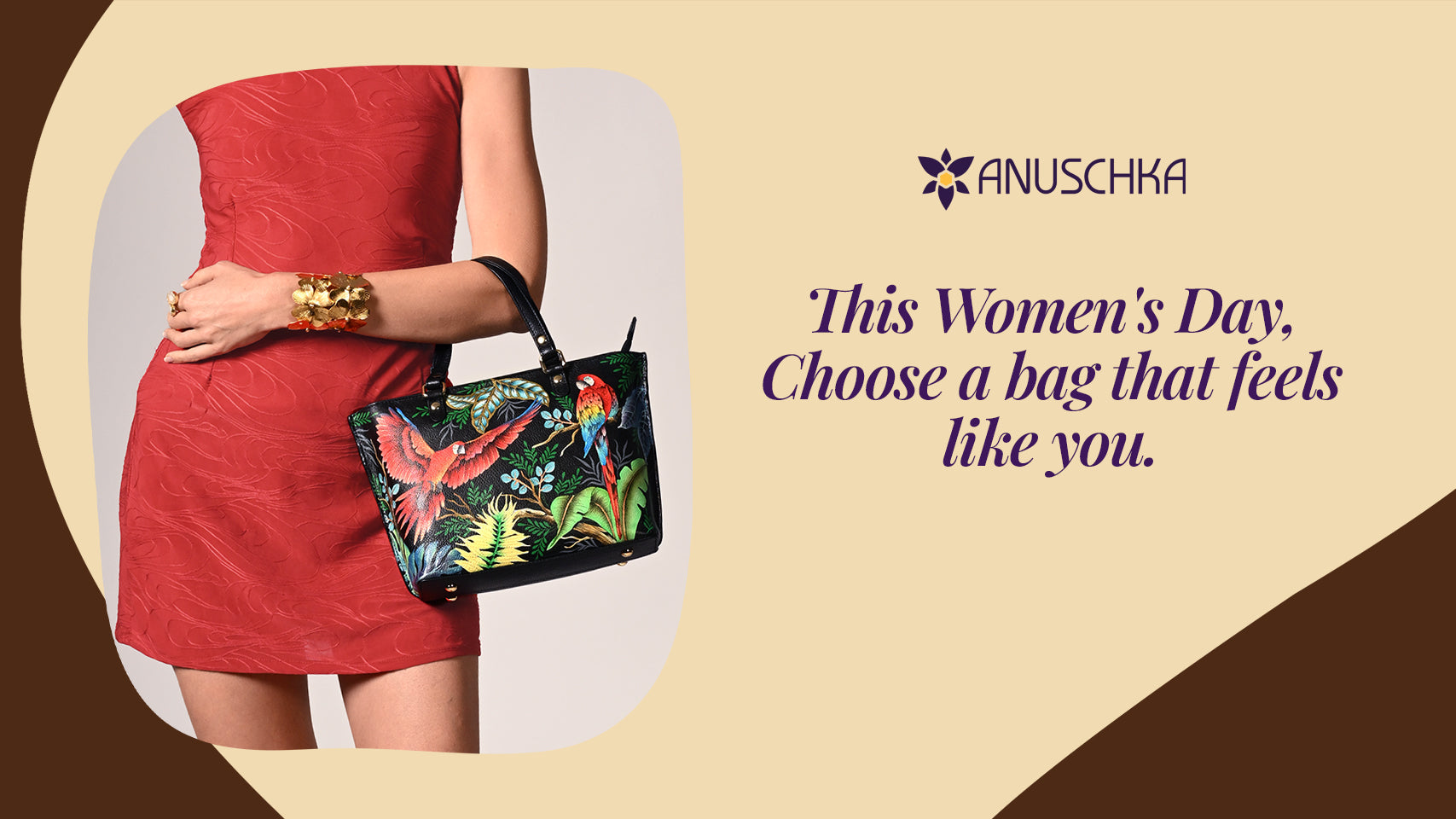 THIS WOMEN’S DAY, CHOOSE A BAG THAT FEELS LIKE YOU